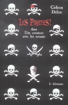 Couverture du livre « Les pirates ! ; une aventure avec les savants » de Gideon Defoe aux éditions Le Dilettante
