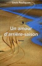 Couverture du livre « Un amour d'arrière-saison » de Louis Pouliquen aux éditions Coop Breizh