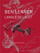 Couverture du livre « L'angle de lacet » de Ben Lerner aux éditions Joca Seria