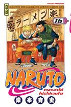 Couverture du livre « Naruto Tome 16 » de Masashi Kishimoto aux éditions Kana