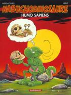 Couverture du livre « NAB ; les tribulations apeupréhistoriques de Nabuchodinosaure T.4 ; humo sapiens » de Herle et Roger Widenlocher aux éditions Dargaud