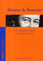 Couverture du livre « VOYAGER AVEC ; Simone de Beauvoir ; tout connaître du monde » de Simone De Beauvoir aux éditions Louis Vuitton
