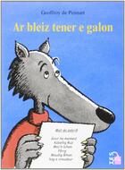 Couverture du livre « Ar bleiz tener e galon » de Geoffroy De Pennart aux éditions Tes