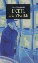 Couverture du livre « L'oeil du vigile » de Johann Charvel aux éditions Insomniaque