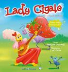 Couverture du livre « Lady Cigale » de Benedicte Carboneill et Fred Coince aux éditions Limonade