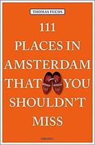 Couverture du livre « 111 places in amsterdam shouldnt miss » de Fuchs Thomas aux éditions Antique Collector's Club
