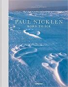 Couverture du livre « Born to ice » de Paul Nicklen aux éditions Teneues - Livre