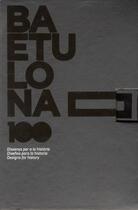 Couverture du livre « Baetulona ; 100 oeuvres pour l'histoire » de  aux éditions Promopress