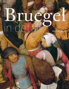 Couverture du livre « Bruegel in detail » de Manfred Sellink aux éditions Thames & Hudson