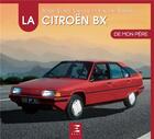 Couverture du livre « La Citroën BX » de Vincent Roussel aux éditions Etai