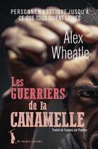 Couverture du livre « Les guerriers de la Canamelle » de Alex Wheatle aux éditions Au Diable Vauvert