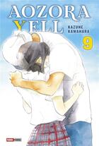 Couverture du livre « Aozora Yell, un amour en fanfare Tome 9 » de Kazune Kawahara aux éditions Panini