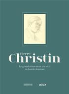 Couverture du livre « Pierre Christin ; le grand rénovateur du récit en bande dessinée » de  aux éditions Glenat