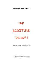 Couverture du livre « Une écriture de ouf ! du littéral au littoral » de Philippe Collinet aux éditions Borromees