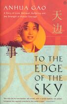 Couverture du livre « To The Edge Of The Sky » de Gao Anhua aux éditions Adult Pbs