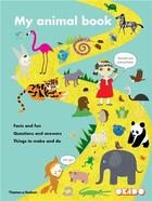 Couverture du livre « My animal book facts and fun questions and answers things to make and do » de Okido aux éditions Thames & Hudson