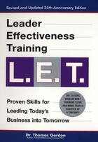 Couverture du livre « Leader effectiveness training : L.E.T. » de Thomas Gordon aux éditions Penguin Group Us