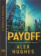 Couverture du livre « Payoff » de Hughes Alex aux éditions Penguin Group Us