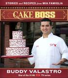 Couverture du livre « Cake Boss » de Valastro Buddy aux éditions Free Press