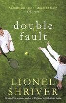 Couverture du livre « Double fault » de Lionel Shriver aux éditions Profile Digital