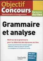 Couverture du livre « Objectif concours grammaire et analyse » de Albert Hamon aux éditions Hachette Education