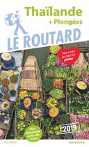 Couverture du livre « Guide du Routard ; Thaïlande (+ plongées) (édition 2019) » de Collectif Hachette aux éditions Hachette Tourisme