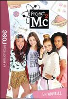 Couverture du livre « Project MC2 t.1 ; la nouvelle » de  aux éditions Hachette Jeunesse