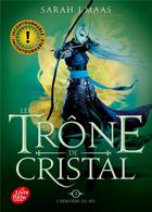 Couverture du livre « Le trône de cristal Tome 3 : l'héritière du feu » de Sarah J. Maas aux éditions Le Livre De Poche Jeunesse