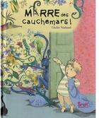 Couverture du livre « Marre des cauchemars ! » de Claire Nadaud aux éditions Seuil Jeunesse