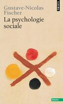 Couverture du livre « La psychologie sociale » de Fischer G-N. aux éditions Seuil