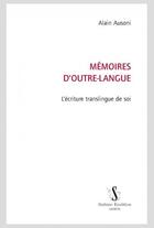 Couverture du livre « Mémoires d'outre-langue ; l'écriture translingue de soi » de Alain Ausoni aux éditions Slatkine