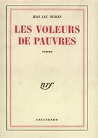 Couverture du livre « Les voleurs de pauvres » de Jean-Luc Dejean aux éditions Gallimard