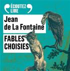 Couverture du livre « Fables choisies » de Jean De La Fontaine aux éditions Gallimard Audio