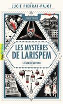 Couverture du livre « Les mystères de Larispem Tome 3 : l'élixir ultime » de Lucie Pierrat-Pajot aux éditions Gallimard-jeunesse