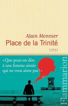 Couverture du livre « Place de la trinité » de Alain Monnier aux éditions Flammarion