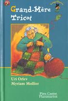 Couverture du livre « Grand-mere tricot - - des 6/7ans » de Uri Orlev aux éditions Pere Castor