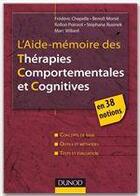 Couverture du livre « L'aide-mémoire des thérapies comportementales et cognitives en 38 notions » de Stephane Rusinek et Benoit Monie et Rollon Poinsot aux éditions Dunod