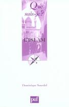 Couverture du livre « L'islam (21e ed) qsj 355 (21e édition) » de Dominique Sourdel aux éditions Que Sais-je ?