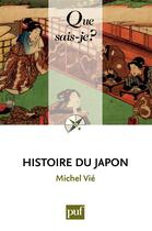 Couverture du livre « Histoire du Japon (7e édition) » de Michel Vie aux éditions Que Sais-je ?