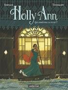 Couverture du livre « Holly Ann Tome 2 : qui arrêtera la pluie ? » de Kid Toussaint et Servain aux éditions Casterman