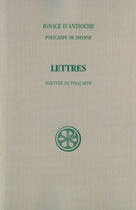 Couverture du livre « Lettres et martyre de polycarpe de smyrne sources chretiennes numero » de Ignace Antioche aux éditions Cerf