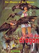 Couverture du livre « Bob Morane Tome 6 : les fils du dragon » de William Vance et Vernes Henri aux éditions Dargaud