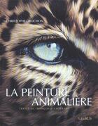 Couverture du livre « Peinture animaliere (la) » de Christophe Drochon aux éditions Mango