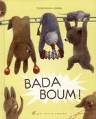 Couverture du livre « Badaboum ! » de Deborah Underwood et Renata Liwska aux éditions Albin Michel Jeunesse