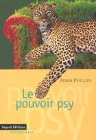 Couverture du livre « Pouvoir Psy (Le) » de Phillips A aux éditions Bayard