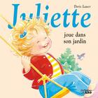 Couverture du livre « Juliette joue dans son jardin » de Doris Lauer aux éditions Lito