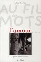 Couverture du livre « Au fil des mots...l'amour » de Albine Novarino aux éditions Omnibus