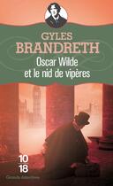 Couverture du livre « Oscar Wilde et le nid de vipères » de Gyles Brandreth aux éditions 10/18