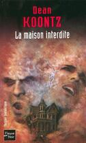 Couverture du livre « La maison interdite » de Dean Koontz aux éditions Fleuve Editions