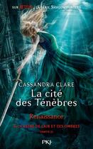 Couverture du livre « The Mortal Instruments - Renaissance Tome 3 : la reine de l'air et des ombres Tome 2 » de Cassandra Clare aux éditions Pocket Jeunesse